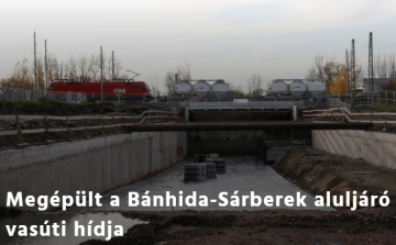Megépült a Bánhida-Sárberek aluljáró vasúti hídja